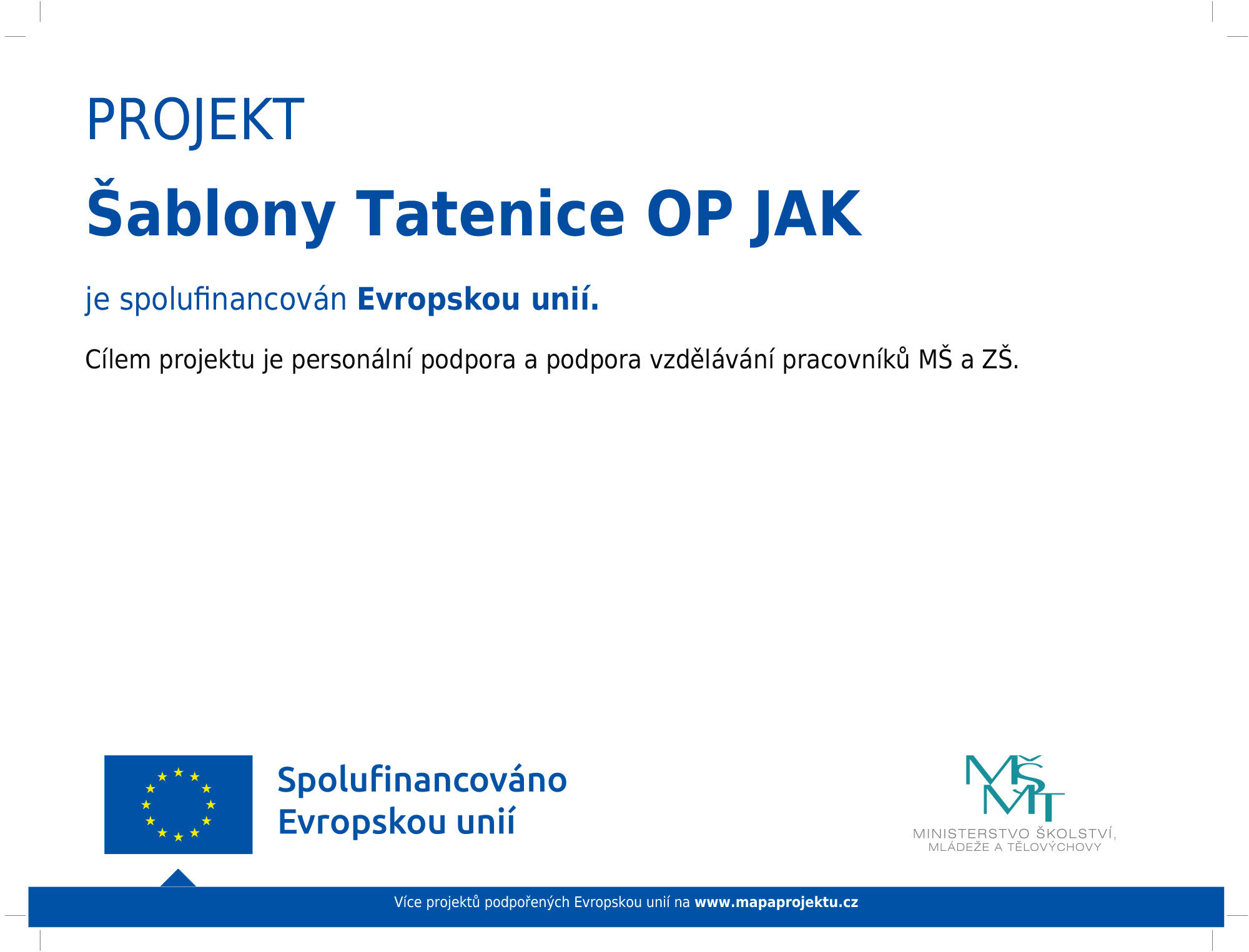 Plakát projektu Šablony Tatenice OP JAK